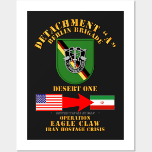 SOF - Operation Eagle Claw - Iran - Det A - Berlin Bde Posters and Art